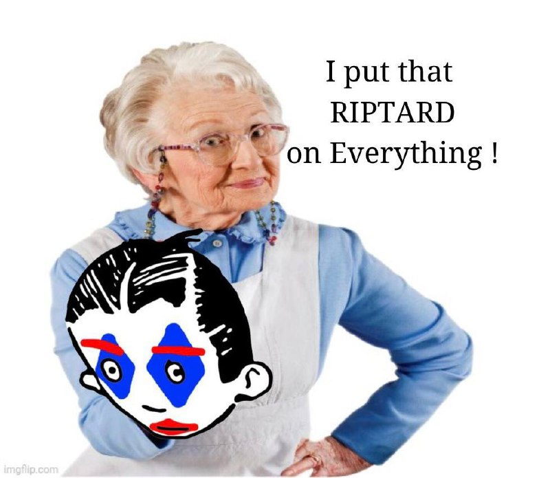 I put that Riptard on everything